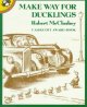 Make Way for Ducklings by Robert McClosky