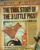 The True Story of the Three Little Pigs by Jon Sciezka
