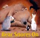 Bear Snores On by Karma Wilson